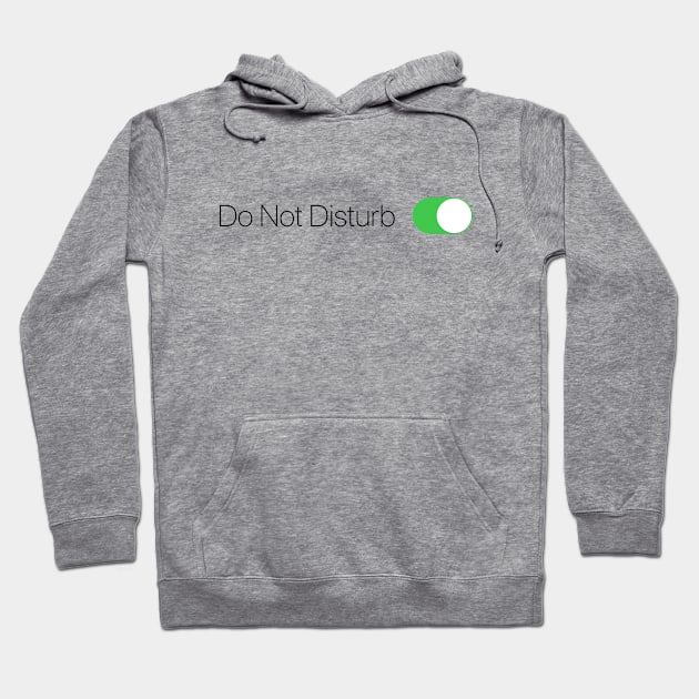 Do Not Disturb Hoodie by Roufxis